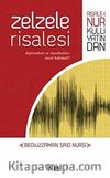 Zelzele Risalesi & Depremlere ve Musibetlere Nasıl Bakmalı?