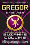 Gregor ve Sır Kehaneti / Yeraltı Günlükleri Serisi -4