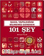 Nasıl Yapıldığını Bilmeniz Gereken 101 Şey