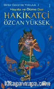 Hakikatçi <br /> Hayata ve Ölüme Dair / Binbir Gece'de Yolculuk-1