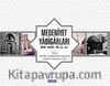 Medeniyet Yadigarları & Mekke - Medine - Taif (1967-1984)