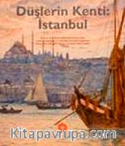 Düşlerin Kenti  İstanbul