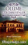 Ölüme Gülümseyenler