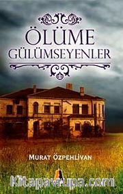 Ölüme Gülümseyenler