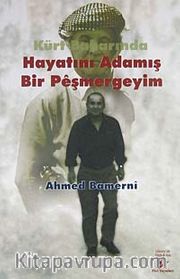 Kürt Baharında Hayatını Adamış Bir Peşmergeyim