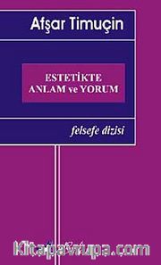Estetikte Anlam ve Yorum