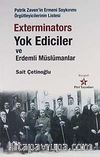 Exterminators Yok Ediciler ve Erdemli Müslümanlar