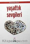 Yaşattık Sevgileri