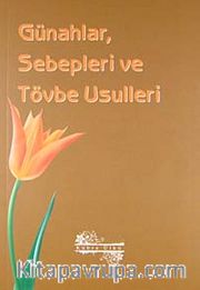 Günahlar Sebepleri ve Tövbe Usulleri