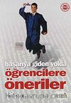 Başarıya Giden Yolda Öğrencilere Öneriler