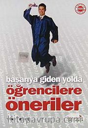 Başarıya Giden Yolda Öğrencilere Öneriler