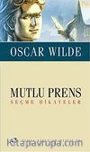 Mutlu Prens / Seçme Hikayeler (Cep Boy)