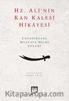 Hz. Ali'nin Kan Kalesi Hikayesi