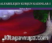 Alfabeleşen Kurşun Kadınlar -1