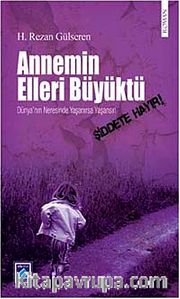 Annemin Elleri Büyüktü