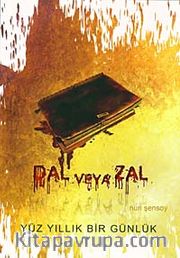 Dal veya Zal <br /> Yüz Yıllık Bir Günlük