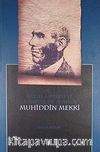 Hayatı Eserleri ve Edebiyat Anlayışıyla Muhiddin Mekki
