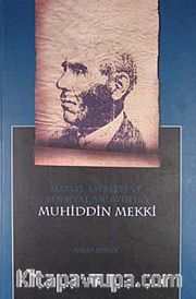 Hayatı Eserleri ve Edebiyat Anlayışıyla Muhiddin Mekki