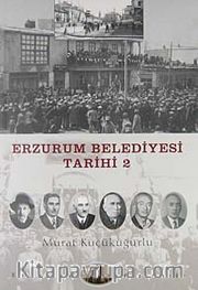 Erzurum Belediyesi Tarihi -2