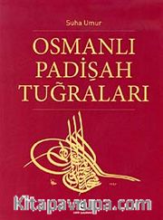 Osmanlı Padişah Tuğraları