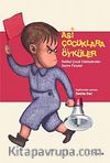 Asi Çocuklara Öyküler