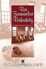 Bir Zamanlar Bakırköy