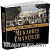 Hırka-i Saadet Dairesi ve Mukaddes Emanetler