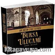 Bursa Ulu Cami (Bir Hüsn-i Hat Sergisi)