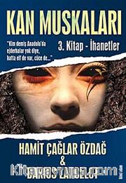 Kan Muskaları  3. Kitap - İhanetler
