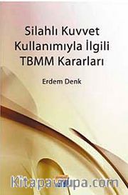 Silahlı Kuvvet Kullanımıyla İlgili TBMM Kararları