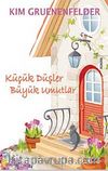 Küçük Düşler Büyük Umutlar