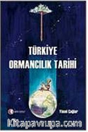Türkiye Ormancılık Tarihi