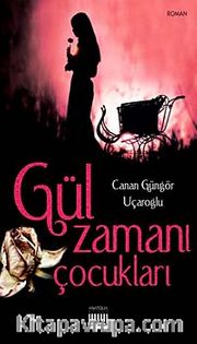 Gül Zamanı Çocukları