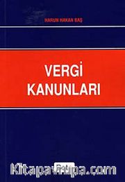 Vergi Kanunları / Harun Hakan Baş