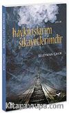 Haykırışlarım Şikayetlerimdir