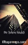 Bir Şehrin İskeleti
