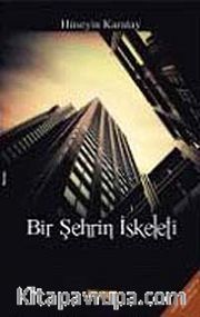 Bir Şehrin İskeleti
