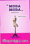 Moda Moda Dedikleri