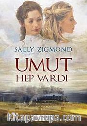 Umut Hep Vardı