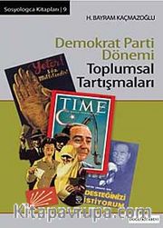 Demokrat Parti Dönemi Toplumsal Tartışmaları