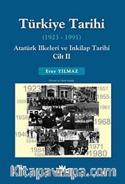 Türkiye Tarihi II (1923-1991) <br /> Atatürk İlkeleri ve İnkılap Tarihi