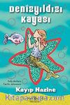 Denizyıldızı Kayası - Kayıp Hazine