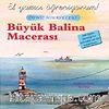 Büyük Balina Macerası & El Yazısı Öğreniyorum Deniz Hikayeleri