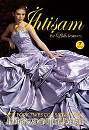 İhtişam / Bir Lüks Romanı