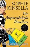 Bir Alışverişkoliğin İtirafları