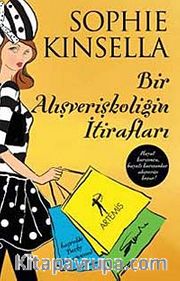 Bir Alışverişkoliğin İtirafları