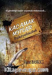Kaçamak Notlar Psikoyolsuzluk