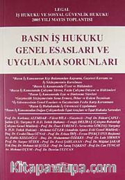 Basın İş Hukuku Genel Esasları ve Uygulama Sorunları