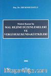 Medeni Kanun'da Mal Rejimi Düzenlemeleri ve Vergi Hukukundaki Etkileri