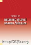 Türkçede Belirteç İşlevli Bağımlı Cümleler